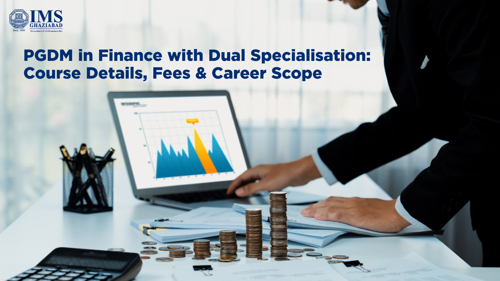 PGDM in Finance with Dual Specialisation: Course Details, Fees & Career Scope